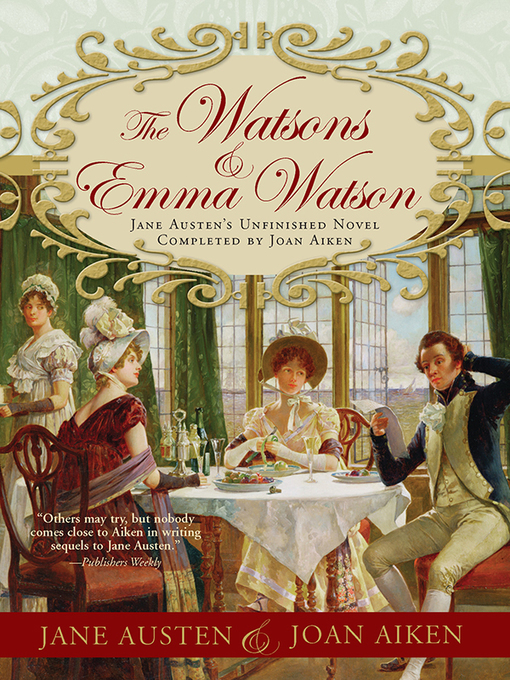 Title details for The Watsons and Emma Watson by Joan Aiken - Available